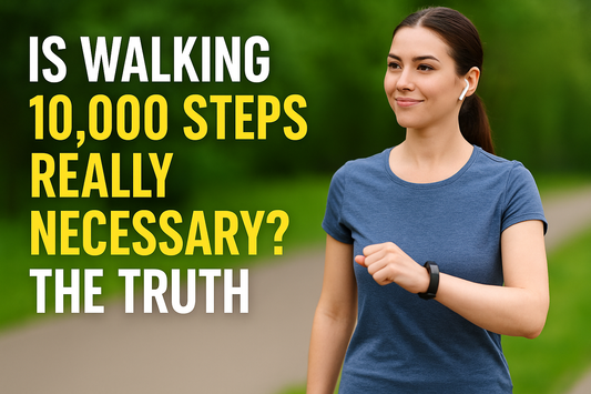 Is Walking 10,000 Steps Really Necessary? The Truth